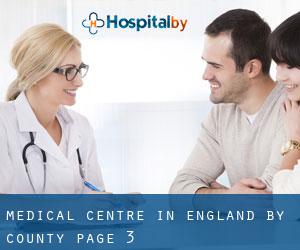 Medical Centre in England by County - page 3