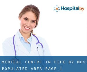Medical Centre in Fife by most populated area - page 1
