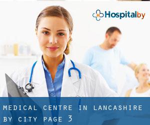 Medical Centre in Lancashire by city - page 3