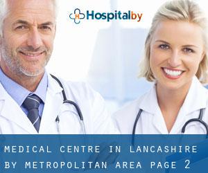 Medical Centre in Lancashire by metropolitan area - page 2