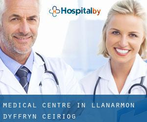 Medical Centre in Llanarmon Dyffryn-Ceiriog
