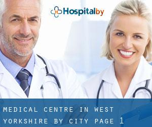 Medical Centre in West Yorkshire by city - page 1