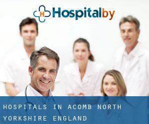 hospitals in Acomb (North Yorkshire, England)