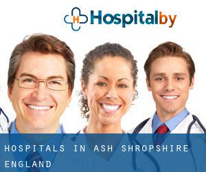 hospitals in Ash (Shropshire, England)