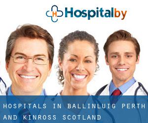 hospitals in Ballinluig (Perth and Kinross, Scotland)