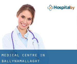 Medical Centre in Ballynamallaght