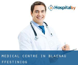 Medical Centre in Blaenau-Ffestiniog