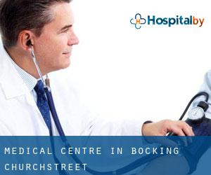 Medical Centre in Bocking Churchstreet