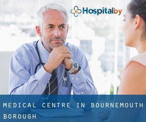 Medical Centre in Bournemouth (Borough)