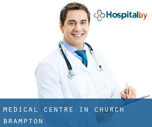 Medical Centre in Church Brampton