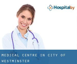 Medical Centre in City of Westminster Medical Centre in City of Westminster