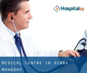 Medical Centre in Dinas Mawddwy