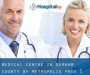 Medical Centre in Durham County by metropolis - page 1