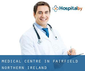 Medical Centre in Fairfield (Northern Ireland)