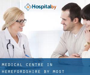 Medical Centre in Herefordshire by most populated area - page 1