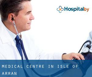 Medical Centre in Isle of Arran