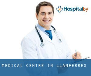 Medical Centre in Llanferres