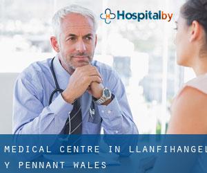 Medical Centre in Llanfihangel-y-Pennant (Wales)