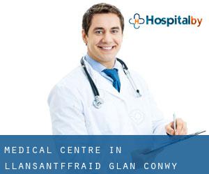 Medical Centre in Llansantffraid Glan Conwy