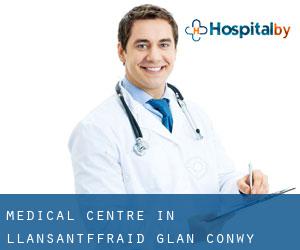 Medical Centre in Llansantffraid Glan Conwy Medical Centre in Llansantffraid Glan Conwy