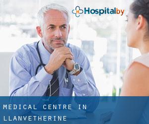 Medical Centre in Llanvetherine