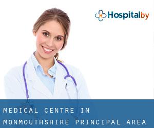 Medical Centre in Monmouthshire principal area