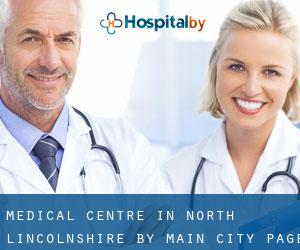 Medical Centre in North Lincolnshire by main city - page 2