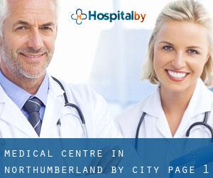 Medical Centre in Northumberland by city - page 1