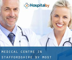 Medical Centre in Staffordshire by most populated area - page 1