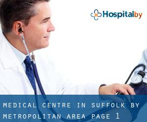 Medical Centre in Suffolk by metropolitan area - page 1