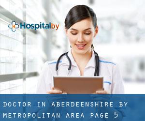 Doctor in Aberdeenshire by metropolitan area - page 5