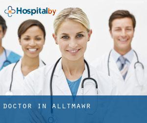 Doctor in Alltmawr Doctor in Alltmawr