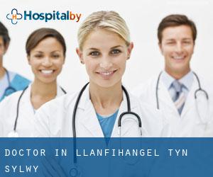 Doctor in Llanfihangel-ty'n-Sylwy