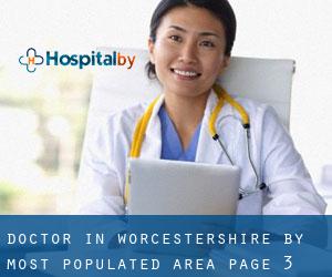 Doctor in Worcestershire by most populated area - page 3