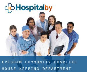 Evesham Community Hospital House Keeping Department