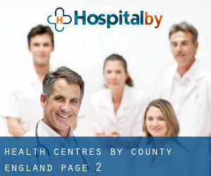 health centres by County (England) - page 2