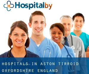hospitals in Aston Tirroid (Oxfordshire, England)