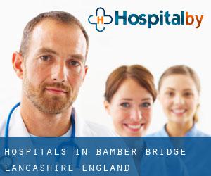 hospitals in Bamber Bridge (Lancashire, England)
