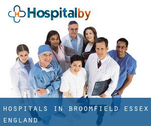 hospitals in Broomfield (Essex, England)