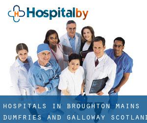 hospitals in Broughton Mains (Dumfries and Galloway, Scotland)