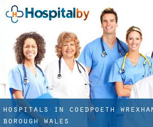 hospitals in Coedpoeth (Wrexham (Borough), Wales) hospitals in Coedpoeth (Wrexham (Borough), Wales)