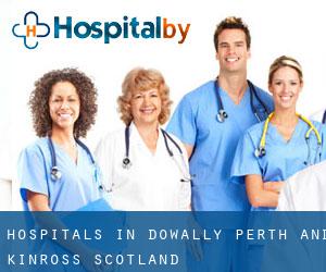 hospitals in Dowally (Perth and Kinross, Scotland)