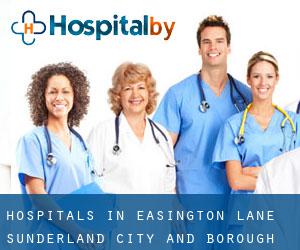 hospitals in Easington Lane (Sunderland (City and Borough), England)