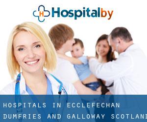 hospitals in Ecclefechan (Dumfries and Galloway, Scotland)