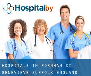 hospitals in Fornham St. Genevieve (Suffolk, England)