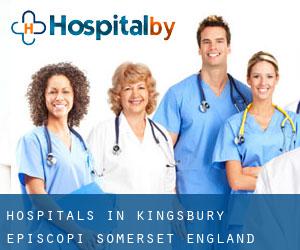 hospitals in Kingsbury Episcopi (Somerset, England) hospitals in Kingsbury Episcopi (Somerset, England)
