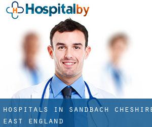hospitals in Sandbach (Cheshire East, England)