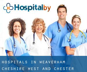hospitals in Weaverham (Cheshire West and Chester, England)