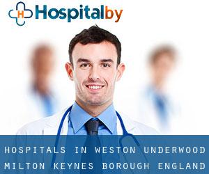 hospitals in Weston Underwood (Milton Keynes (Borough), England)